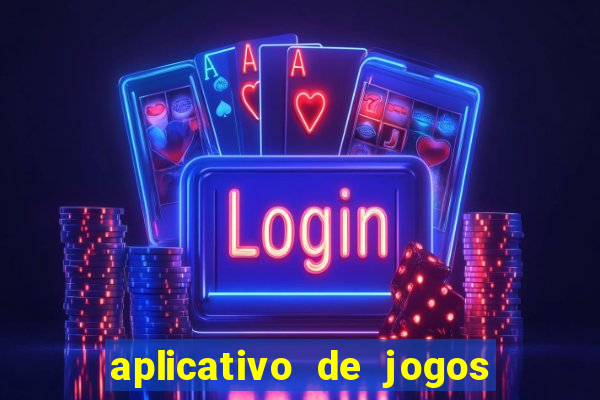 aplicativo de jogos que da bonus no cadastro